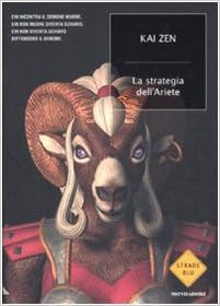 Kai Zen -  La strategia dell'Ariete (2007)
