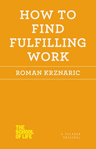 Picador How to Find Fulfilling Work