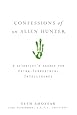 Confessions of an Alien Hunter: A Scientist's Search for Extraterrestrial Intelligence