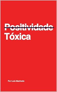 Livro Positividade Tóxica