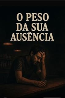 Livro O peso da sua Ausência