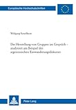 Die Herstellung von Gruppen im Gespräch - analysiert am Beispiel des argentinischen Einwanderungsdiskurses, Kesselheim, Wolfgang, 3039117807