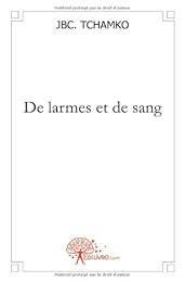 De larmes et de sang