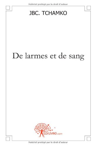 De larmes et de sang