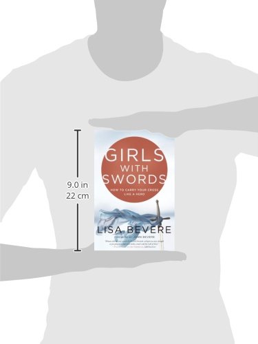 Girls with Swords: How to Carry Your Cross Like a Hero