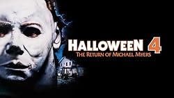 Halloween 4: The Return of Michael Myers
