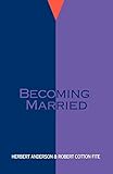 Becoming Married (FLPP) by Herbert Anderson
