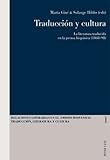 Traducción y Cultura : La Literatura Traducida en la Prensa Hispánica (1868-98), , 3034303661