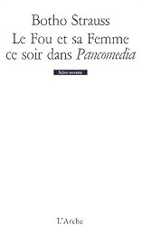 Le  fou et sa femme ce soir dans "Pancomedia"