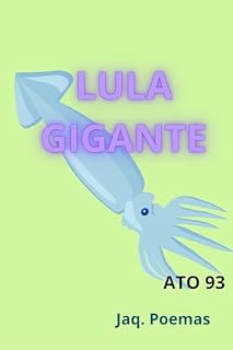 LULA GIGANTE: ATO 93 (MARES)