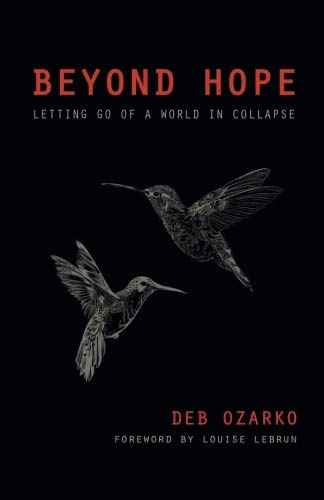 Beyond Hope: Letting Go of a World in Collapse - //medicalbooks.filipinodoctors.org