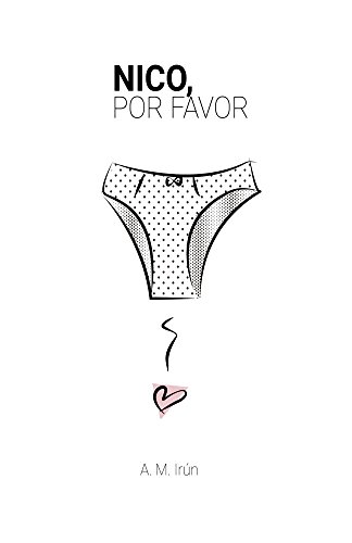 Nico, por favor (Los libros de Nico y Carla nº 1) (Spanish Edition)