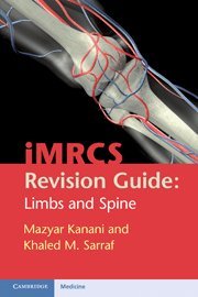MRCS REVISION GUIDE: LIMBS AND SPINE