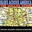 Blues Across America: The Dallas Scene