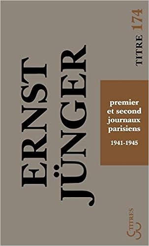 Amazon Fr Premier Et Second Journaux Parisiens Journal 1941 1945 Junger Ernst Towarnicki Frederic De Plard Henri Hervier Julien Livres