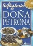 La Reposteria de Dona Petrona (Spanish Edition) by