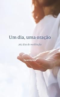 Um dia, uma oração: 365 dias de meditação
