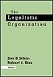 The Legalistic Organization, , 0803948638
