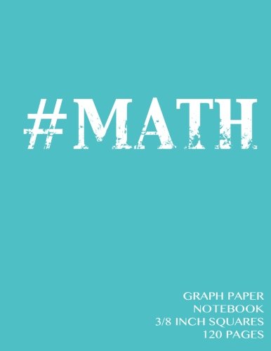 Graph Paper Notebook 3/8 inch squares 120 pages: Notebook on turquoise cover, 8.5 x 11 graph paper notebook with 3/8 inch squares, perfect bound, ... sums, composition notebook or even journal