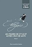 Les figures de style et autres jeux de mots : Volume 1 by