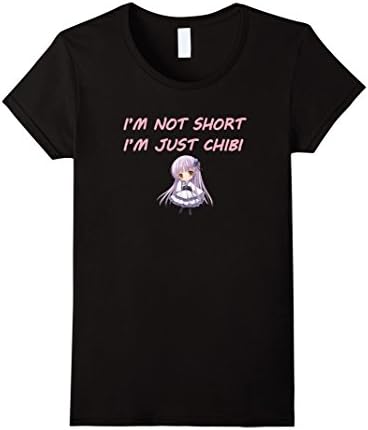 Womens I'm Not Short I'm Just ChiBi T-shirt Funny Cute Anime Tshirt Small Black