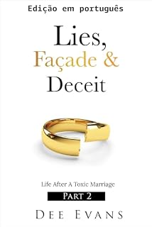 Livro Mentiras, fachada e engano (Série Mentiras, fachada e engano: a vida depois de um casamento tóxico Livro 2)