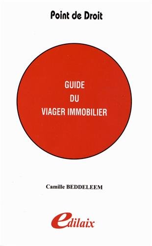 Guide du viager immobilier by Camille Beddeleem