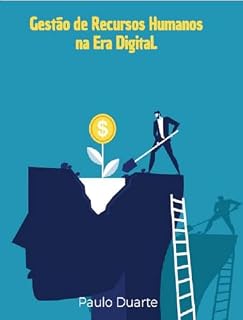 Livro Gestão de Recursos Humanos na Era Digital: Recursos Humanos