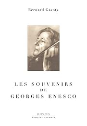 Les  souvenirs de Georges Enesco