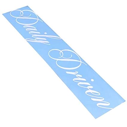 Auto Parts Accessories Daily Driven Windshield Banner Decal