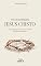 Livro O extraordinário Jesus Cristo : O amor incompreensível que mudou a história deste mundo