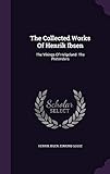 The Collected Works Of Henrik Ibsen: The Vikings Of Helgeland. The Pretenders by 