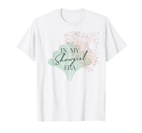 in My Showgirl era T-Shirt