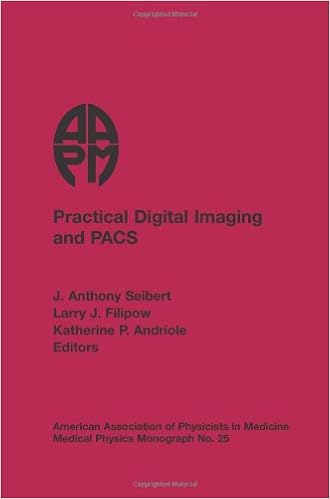 Practical Digital Imaging Pacs 1999 Aapm Summer School - 