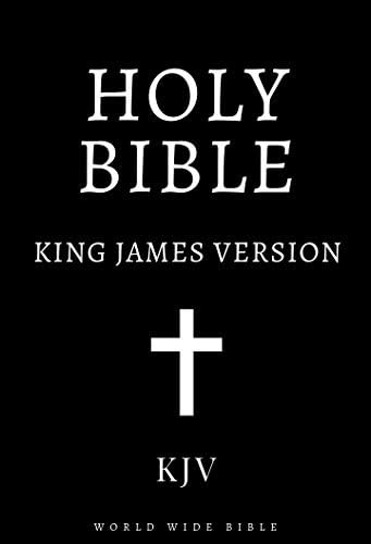 Bible: King James Bible Old and New Testaments (KJV) (Annotated)