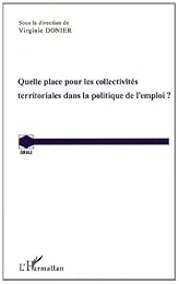 Quelle place pour les collectivités territoriales dans la politique de l'emploi ?