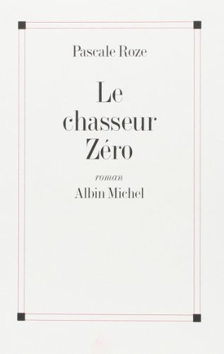 Le chasseur zéro: Goncourt 1996