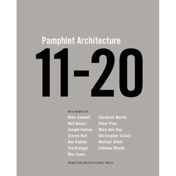 One Through Ten (Pamphlet Architecture, 1-10): Holl, Steven