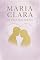Livro Maria Clara - Um Amor Para Sempre