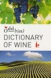 Image de Oddbins Dictionary of Wine: All You Need to Know