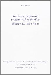 Structures du pouvoir, royauté et Res publica