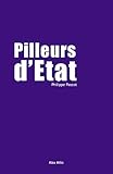 Pilleurs d'état: Essais - documents (French Edition) by Philippe Pascot