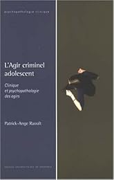 L' agir criminel adolescent