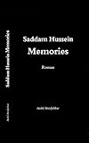 Image de Saddam Hussein Memories: Roman (French Edition)