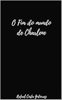 Livro O Fim do Mundo de Charlene