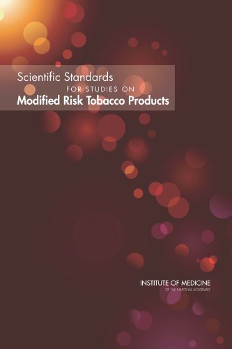Download Scientific Standards for Studies on Modified Risk Tobacco Products Download Scientific Standards for Studies on Modified Risk Tobacco Products