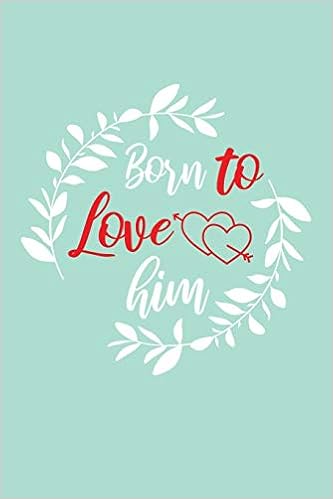 Born To Love Him 120 Blank Journal Paper For Wedding