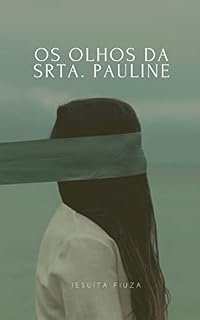 Livro Os Olhos da Srta. Pauline