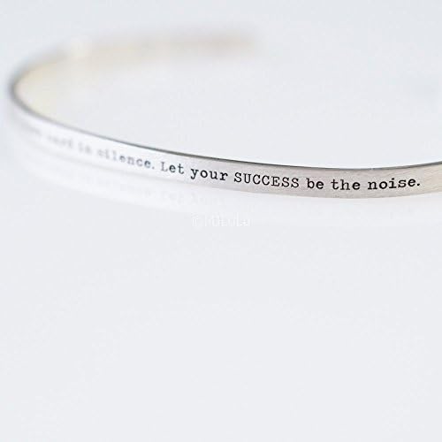 "Work hard in silence. Let your SUCCESS be the noise" Positive Message Cuff Bracelet