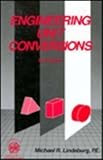 Engineering Unit Conversions, Professional Publications Staff and Lindeburg, Michael R., 0912045639